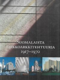 Suomalaista kirkkoarkkitehtuuria 1917-1970