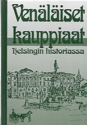 Venäläiset kauppiaat Helsingin historiassa