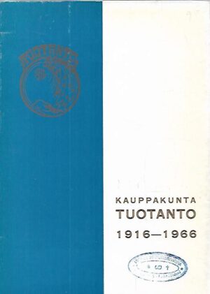 Kauppakunta Tuotanto 1916-1966