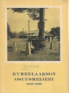 Kymenlaakson Osuusmeijeri 1905-1955