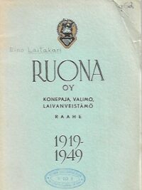 Ruona Oy - Konepaja, valimo, laivanveistämö 1919-1949