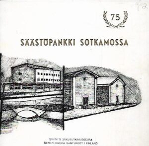 Säästöpankki Sotkamossa 1891-1966