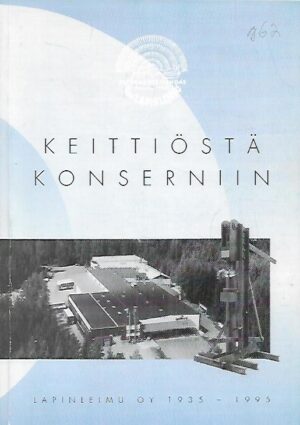 Keittiöstä konserniin : Lapinleimu Oy 1935-1995