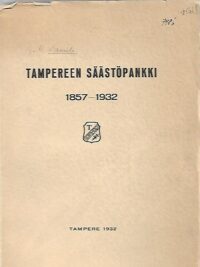 Tampereen Säästöpankki 1857-1932