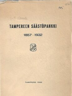 Tampereen Säästöpankki 1857-1932