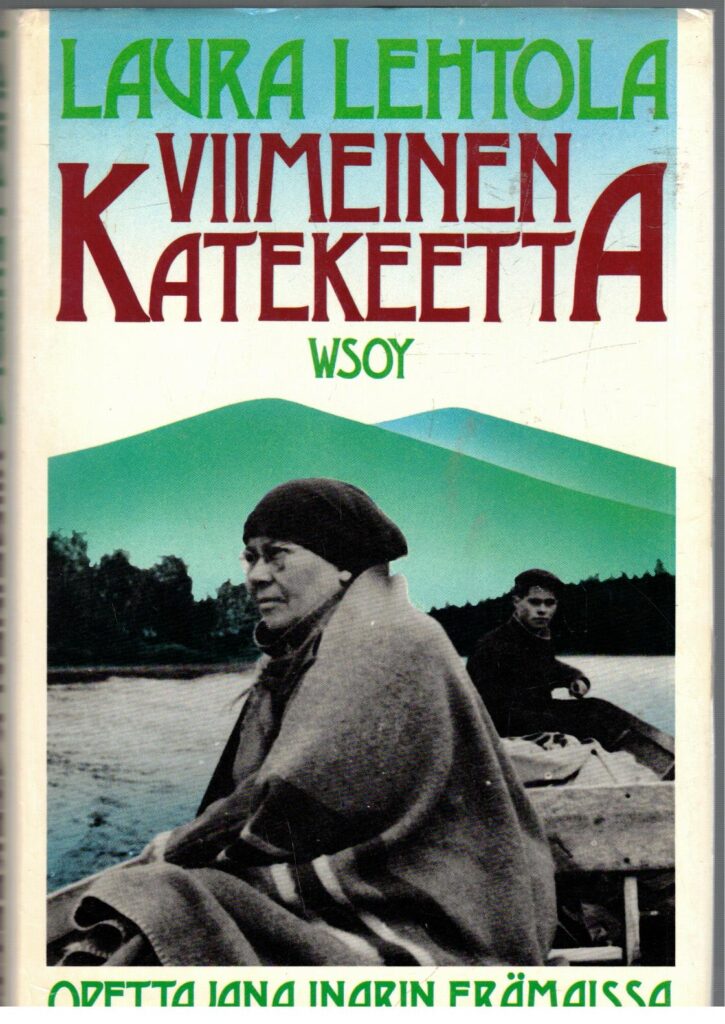 Viimeinen katekeetta - Opettajana Inarin erämaissa