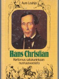 Hans Christian - Kertomus satukuninkaan nuoruusvuosista