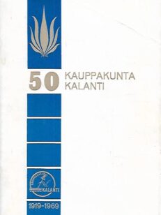 Kauppakunta Kalanti 1919-1969