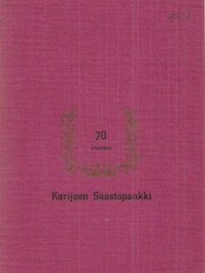 Karijoen Säästöpankki 70 vuotias