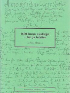 1600-luvun asiakirjat - lue ja tulkitse