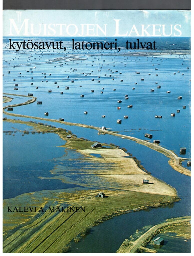 Muistojen lakeus - kytösavut, latomeri, tulvat