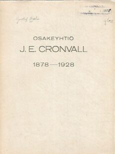 Osakeyhtiö J. E. Cronvall 1878-1928