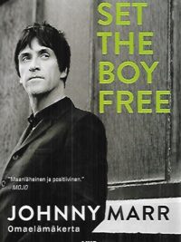 Set the Boy Free : Johnny Marr - Omaelämäkerta