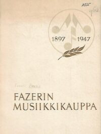 Oy Fazerin Musiikkikauppa 1897-1947