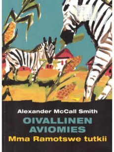 Oivallinen aviomies - Mma Ramotswe tutkii