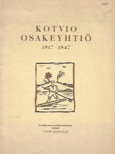 Kotvio Osakeyhtiö 1917-1947