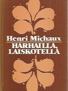 Harhailla, laiskotella