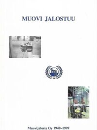 Muovi jalostuu - Muovijaloste Oy 1949-1999