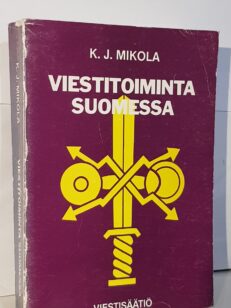 Sodan- ja rauhanaikainen viestitoiminta Suomessa