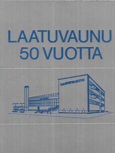 Laatuvaunu 50 vuotta