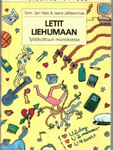 Letit liehumaan - tyttökulttuuri murroksessa