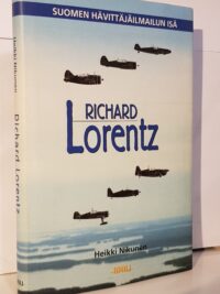 Richard Lorentz - Suomen hävittäjäilmailun isä