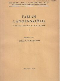 Fabian Langenskiöld - Valtiollinen elämäntyö I