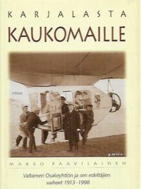 Karjalasta kaukomaille : Valtameri Osakeyhtiön ja sen edeltäjien vaiheet 1913-1998