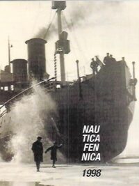 Nautica Fennica 1998 : Suomen merimuseo / The Maritime Museum of Finland Annual Report 1998