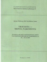 Yksi sota - monta näkemystä - Suomalais-neuvostoliittolainen talvisotasymposium Tampereella 18.-19.11.1989