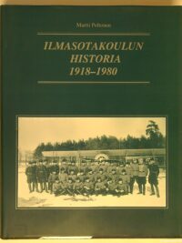 Ilmasotakoulun historia 1918-1980