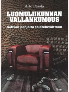 Luomuliikunnan vallankumous - sohvan pohjalta taisteluvoittoittoon