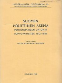 Suomen poliittinen asema pohjoismaisen unionin loppuvaiheessa 1512-1523