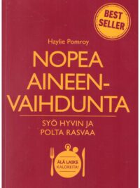 Nopea aineenvaihdunta - Syö hyvin ja polta rasvaa