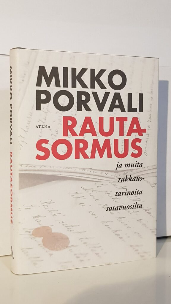 Rautasormus ja muita rakkaustarinoita sotavuosilta