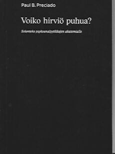 Voiko hirviö puhua? Selonteko psykoanalyytikkojen akatemialle