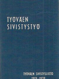 Työväen sivistystyö II : Työväen Sivistysliitto 1919-1939