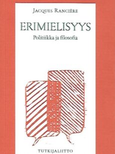 Erimielisyys - Politiikka ja filosofia