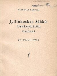 Jyllinkosken Sähkö-Osakeyhtiön vaiheet vv. 1912-1951