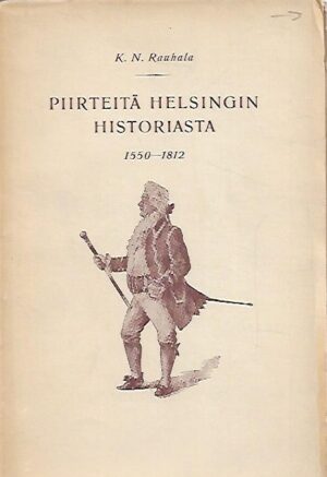 Piirteitä Helsingin historiasta 1550-1812