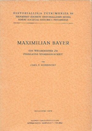 Maximilian Bayer - Ein wegbereiter zu Finnlands unabhängigkeit