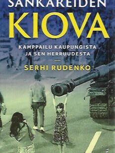 Sankareiden Kiova - Kamppailu kaupungista ja sen herruudesta