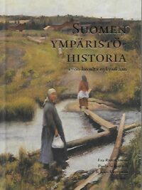 Suomen ympäristöhistoria - 1700-luvulta nykyaikaan