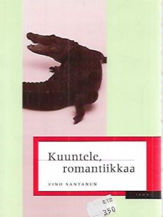 Kuuntele, romantiikkaa