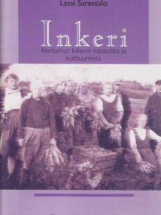 Inkeri Kertomus Inkerin kansoista ja kulttuureista