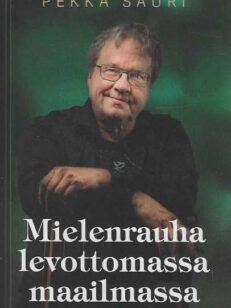 Mielenrauha levottomassa maailmassa