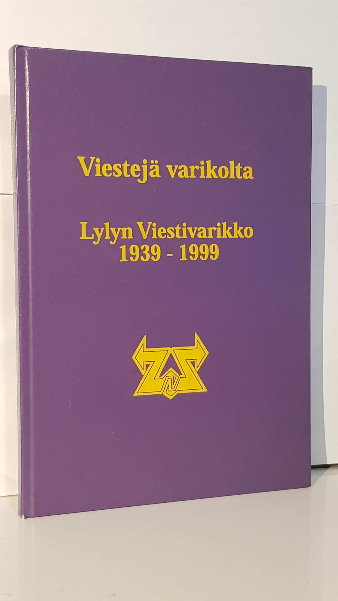 Viestejä varikolta Lylyn Viestivarikko 1939-1999