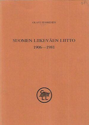 Suomen Liikeväen Liitto 1906-1981