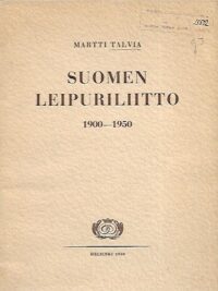 Suomen Leipuriliitto 1900-1950