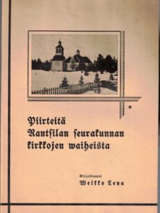 Piirteitä Rantsilan seurakunnan kirkkojen vaiheista